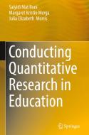 Conducting Quantitative Research in Education di Saiyidi Mat Roni, Margaret Kristin Merga, Julia Elizabeth Morris edito da SPRINGER NATURE