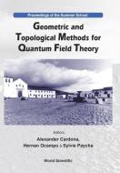 Geometric And Topological Methods For Quantum Field Theory - Proceedings Of The Summer School di Ocampo Hernan edito da World Scientific