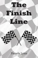 The Finish Line: Comparing Christianity to the basic race flags di Pamela Lynn edito da LIGHTNING SOURCE INC