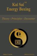 Kai Sai Energy Boxing di James Cravens edito da James Cravens