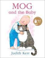 Mog and the Baby di Judith Kerr edito da HarperCollins Publishers
