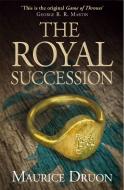 The Royal Succession di Maurice Druon edito da HarperCollins Publishers