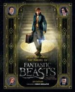 Inside the Magic: The Making of Fantastic Beasts and Where to Find Them di Ian Nathan edito da Harper Collins Publ. USA