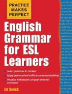 English Grammar For Esl Learners di Ed Swick edito da Mcgraw-hill Education - Europe