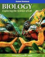 Biology: Exploring the Science of Life - Student Workbook di Gustave Loret De Mola edito da McGraw-Hill Education