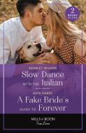 Slow Dance With The Italian / A Fake Bride's Guide To Forever di Scarlet Wilson, Kate Hardy edito da HarperCollins Publishers