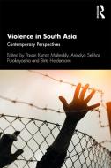 Violence In South Asia di Pavan Kumar Malreddy edito da Taylor & Francis Ltd