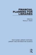 Financial Planning For Libraries edito da Taylor & Francis Ltd