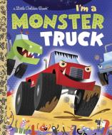 I'm A Monster Truck di Dennis Shealy, Bob Staake edito da Random House USA Inc