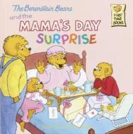 The Berenstain Bears and the Mama's Day Surprise di Stan Berenstain, Jan Berenstain edito da Random House Books for Young Readers