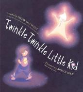 Twinkle Twinkle Little Kid di Drew Daywalt edito da PHILOMEL