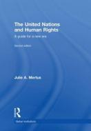 The United Nations and Human Rights di Julie A. Mertus edito da Taylor & Francis Ltd