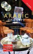 Colloquial Arabic Of Egypt di Jane Wightwick, Mahmoud Gaafar edito da Taylor & Francis Ltd