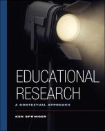 Educational Research di Ken Springer edito da John Wiley & Sons