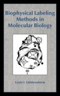 Biophysical Labeling Methods di G. I. Likhtenshtein, Gertz I. Likhtenshtein edito da Cambridge University Press