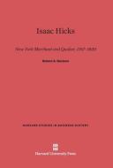 Isaac Hicks di Robert A. Davison edito da Harvard University Press