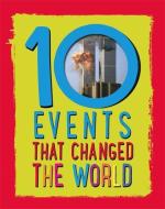 10: Events That Changed the World di Cath Senker edito da Hachette Children's Group