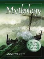 Mythology di Anne Margaret Wright edito da Taylor & Francis Inc