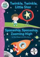 Twinkle, Twinkle, Little Star/Spaceship, Spaceship, Zooming High di Wes Magee edito da CRABTREE PUB