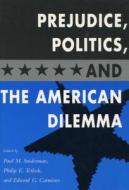 Prejudice, Politics, and the American Dilemma di Paul M. Sniderman, Philip E. Tetlock, Edward G. Carmines edito da Stanford University Press