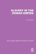 Slavery In The Roman Empire di R.H. Barrow edito da Taylor & Francis Ltd
