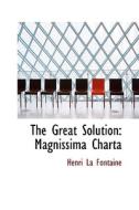 The Great Solution di Henri La Fontaine edito da Bibliolife