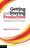 Getting and Staying Productive di Roger W. Schmenner edito da Cambridge University Press