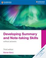 Developing Summary and Note-Taking Skills Without Answers di Marian Barry edito da CAMBRIDGE