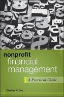 Nonprofit Financial Management di Charles K. Coe edito da John Wiley &amp; Sons Inc