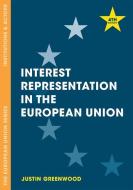 Interest Representation in the European Union di Justin Greenwood edito da Macmillan Education
