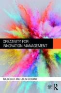 Creativity for Innovation Management di Ina Goller, John Bessant edito da Taylor & Francis Ltd