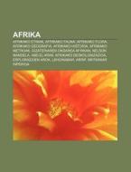 Afrika: Afrikako Etniak, Afrikako Fauna, di Iturria Wikipedia edito da Books LLC, Wiki Series