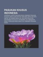 Pasukan Khusus Indonesia: Kopassus, Korp di Sumber Wikipedia edito da Books LLC, Wiki Series