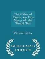 The Gates Of Janus di William Carter edito da Scholar's Choice