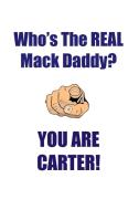 CARTER IS THE REAL MACK DADDY AFFIRMATIONS WORKBOOK Positive Affirmations Workbook Includes di Affirmations World edito da Positive Life