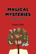 Magical Mysteries di Penny Estlin edito da Austin Macauley Publishers