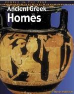 Ancient Greek Homes di Haydn Middleton edito da Heinemann Educational Books