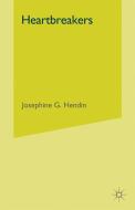 Heartbreakers di Josephine Hendin edito da Palgrave Macmillan