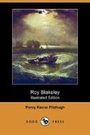Roy Blakeley (illustrated Edition) (dodo Press) di Percy Keese Fitzhugh edito da Dodo Press