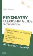 Psychiatry Clerkship Guide di Myrl R. S. Manley edito da Elsevier - Health Sciences Division