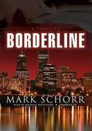 Borderline di Mark Schorr edito da Blackstone Audiobooks