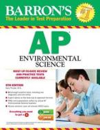 Ap Environmental Science di Gary S. Thorpe edito da Barron\'s Educational Series Inc.,u.s.