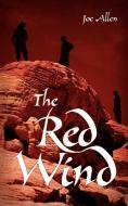 The Red Wind di Joe Allen edito da iUniverse