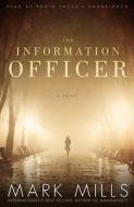 The Information Officer di Mark Mills edito da Blackstone Audiobooks