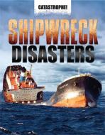 Shipwreck Disasters di John Hawkins edito da Hachette Children's Group