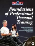 Foundations of Professional Personal Training with DVD di Canadian Fitness Professionals Inc (Can- edito da Human Kinetics Publishers