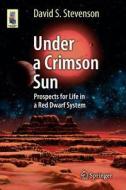 Under a Crimson Sun di David Stevenson edito da Springer-Verlag GmbH
