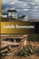Isabelle Brownstone di L. a. Johnson Jr edito da Createspace