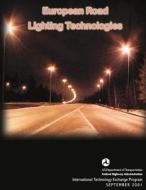 European Road Lighting Technologies di U. S. De Federal Highway Administration, Jeff Unick, Dale Wilken edito da Createspace