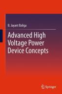 Advanced High Voltage Power Device Concepts di B. Jayant Baliga edito da Springer New York